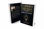 Luzides Träumen, Astralreisen und Spirit Guides – Bild 3